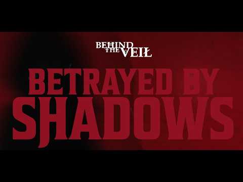 Behind The Veil   Betrayed By Shadows Official Music Video