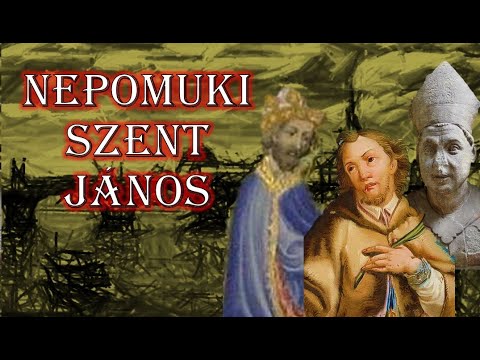 A cseh pap, akit vízbe dobatott Luxemburgi Zsigmond bátyja, avagy Nepomuki Szent János élete