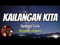 KAILANGAN KITA - SPONGE COLA (karaoke version)