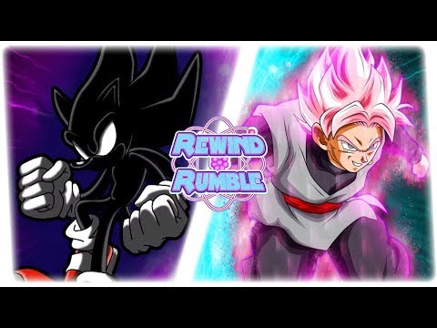 DARK SONIC vs GOKU BLACK! (Sonic X VS Dragon Ball Super) | REWIND RUMBLE!