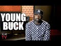 Young Buck on Feeling Betrayed By 50 Cent for Posting Emotional Phone Call (Part 21) - djvlad Young Buck on Feeling Betrayed By 50 Cent for Posting Emotional Phone Call (Part 21)