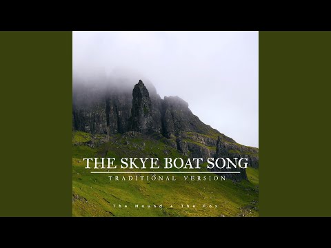 The Skye Boat Song (Traditional Version)