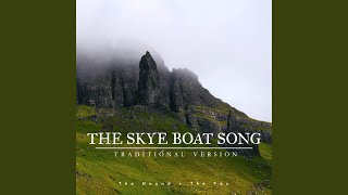 The Skye Boat Song (Traditional Version)