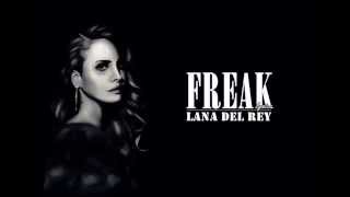 Lana Del Rey- Freak (lyrics)