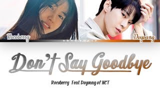ROCOBERRY(로코베리), DOYOUNG (도영) _ Don’t say goodbye (헤어지지말아요, 우리) Color Coded Lyrics/가사 [Han|Rom|Eng]