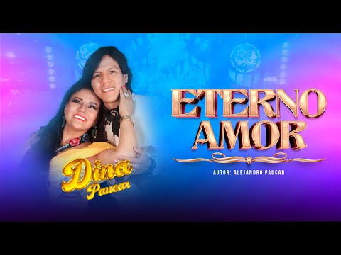 DINA PAUCAR ft ALEJANDRO PAUCAR - ETERNO AMOR (EN VIVO)