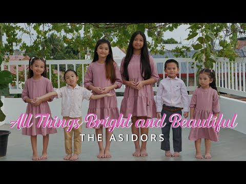 All Things Bright and Beautiful - THE ASIDORS | with Lyrics