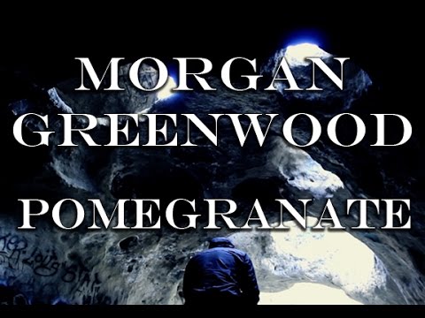 Morgan Greenwood // Pomegranate (Session) | Mouser