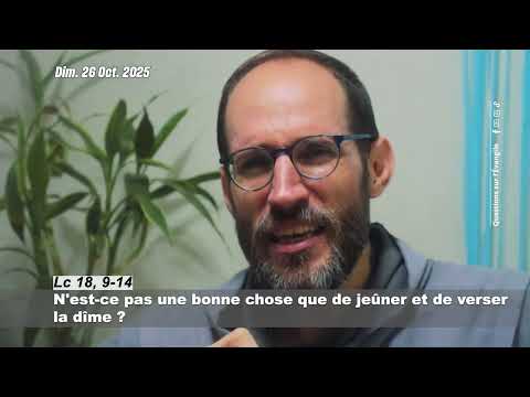 Questions Sur l'Évangile du 30è DOC