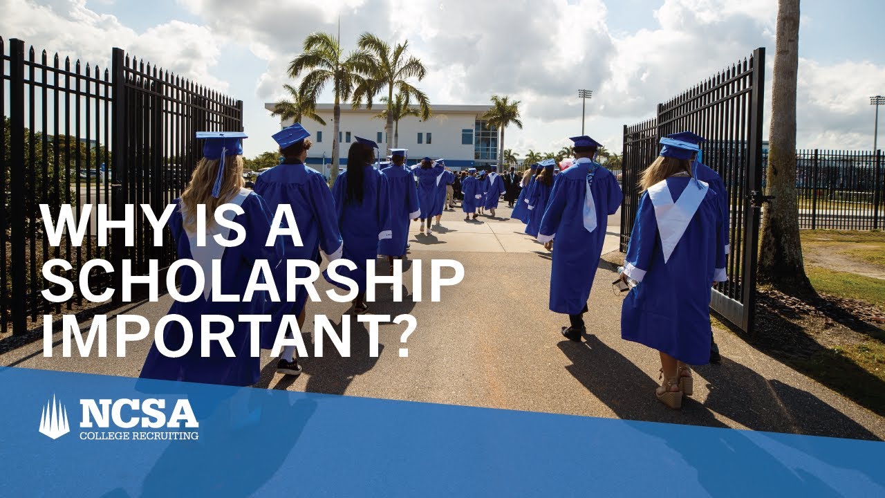 Why is a Scholarship Important?