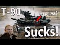 Why Russia's T-90 is Cheap Useless Junk! | Your Favorite Tank Sucks #2