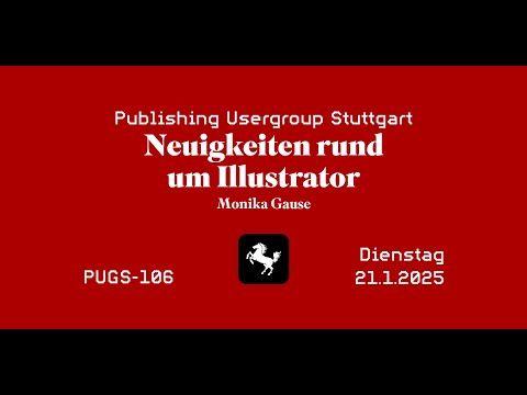 PUG Stuttgart #106 Illustrator 2025 mit Monika Gause