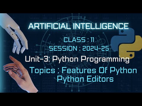 Introduction To Python Python Editors Artificial Intelligence Class 11 Ai Unit 3 Python