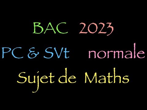 Sujet bac pc & SVT de maths session normale 2023