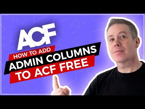 Advanced Custom Fields Custom Admin Columns for FREE