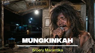 Download lagu 🔥 Bikin Merinding! MUNGKINKAH - Broery Marantika | Cover ODGJ Paling Menyentuh Hati | Lamedin Blues mp3