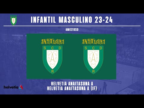 IM - AMISTOSO - Helvetia Anaitasuna A vs Helvetia Anaitasuna A (IF) (2023-2024)