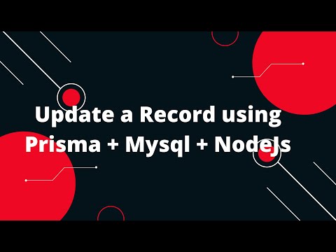 Prisma Tutorial #13  Update a Record using Prisma + Mysql + NodeJs