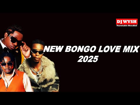 NEW BONGO MIX 2025 VOL.8 BY DJ WYSH Ft. Hilbaby,Marioo,Bien,Jay Melody,Harmonize,Phina,Mbosso,Zuchu