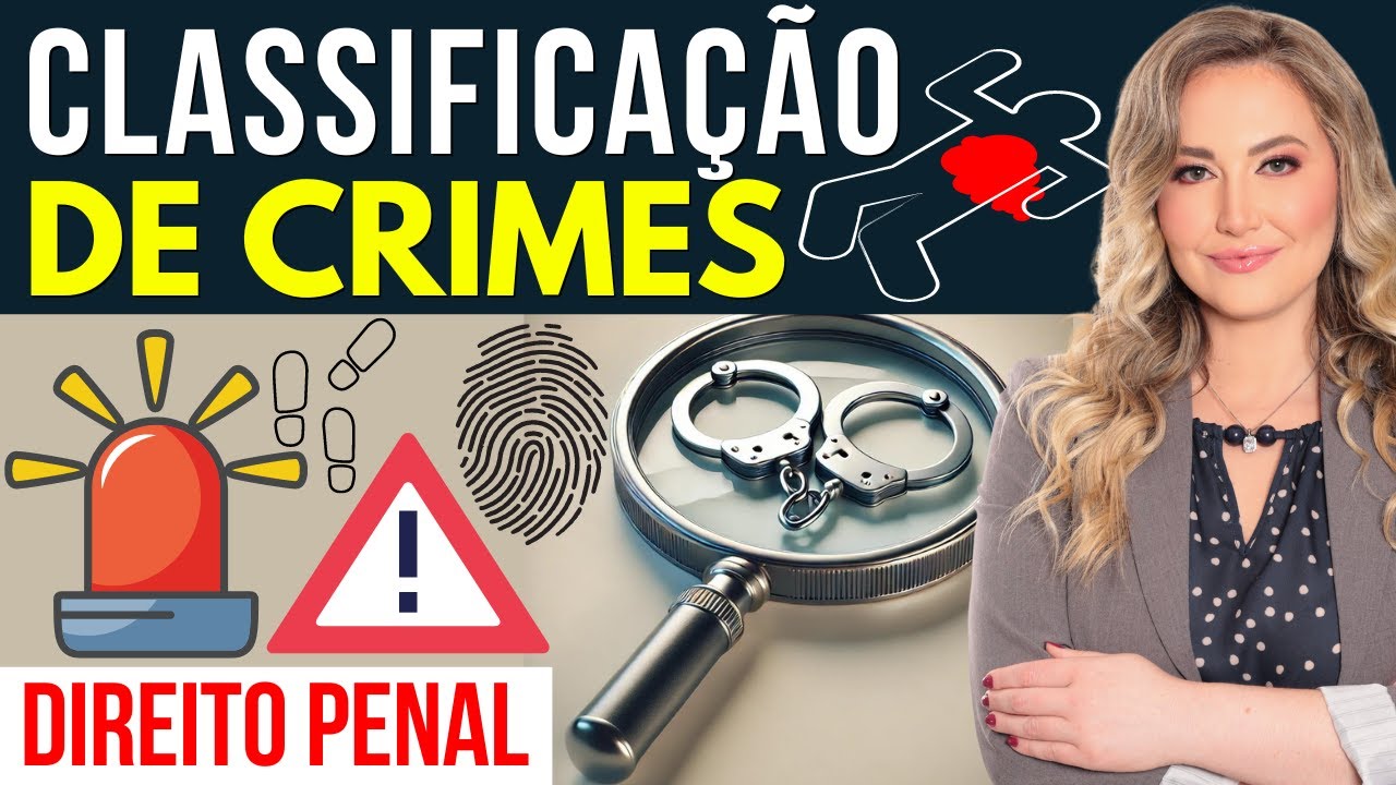 CLASSIFICAÇÃO DOS CRIMES (Resumo e Exemplos)  - Direito Penal