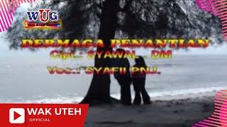 Download lagu Syafii Panjaitan - Dermaga Penantian (with Lyric WAK UTEH) mp3