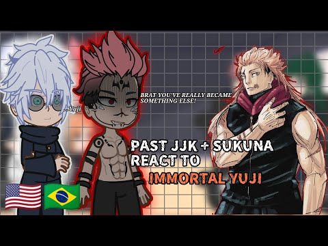 🥀PAST JUJUTSU KAISEN + SUKUNA REACT TO ITADORI YUJI // GACHA REACT 🇧🇷🇺🇸 // JJK