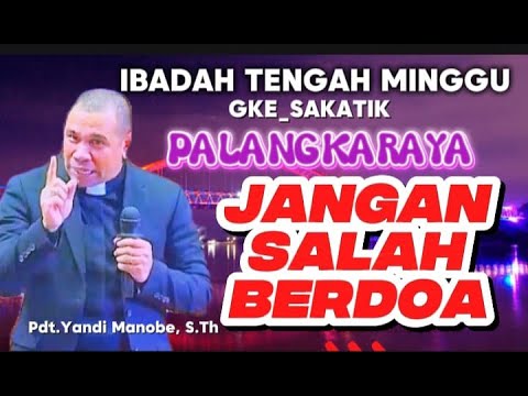 KHOTBAH TERBARU PDT.YANDI MANOBE; GKE SAKATIK 2025 #khotbahkristen #suarainjil #renungan