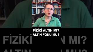 Fiziki Altın Mı? Altın Fonu Mu? | Tunç Şatıroğlu | İnfo Yatırım