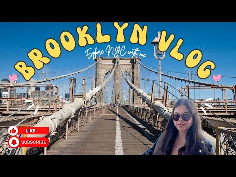 New York Brooklyn Bridge Walk| What else to see in Brooklyn?| DUMBO Manhattan bridge| NYC Vlog 2
