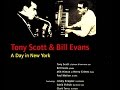 Tony Scott & Bill Evans - Body And Soul