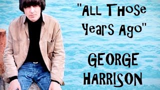 &quot;All Those Years Ago&quot; (Lyrics) 💖 GEORGE HARRISON ॐ 1981