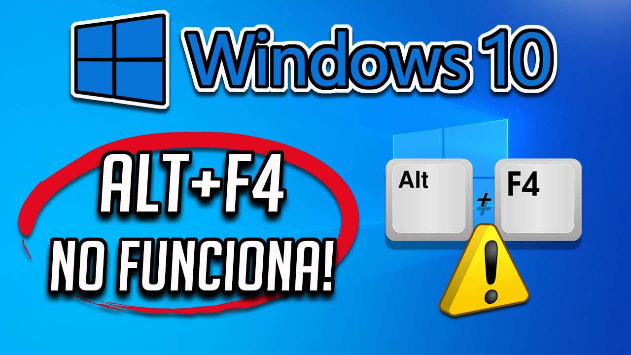 Teclas ALT+F4 No Funciona en Windows 10 - Solucion