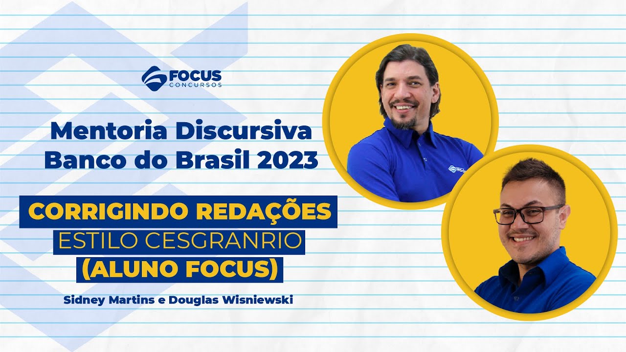 Mentoria Discursiva Banco do Brasil 2023: Corrigindo Redações estilo Cesgranrio