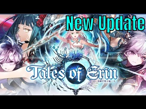 Tales of Erin: New Update and New Character