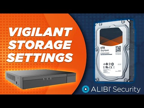 Alibi Vigilant - How To - Storage Settings