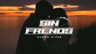 Chema Rivas - Sin Frenos (Official Video)