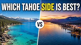 North Lake Tahoe vs South Lake Tahoe: Which Side is Better?
