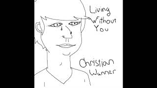 Living Without You - Weezer Cover | Christian Wanner