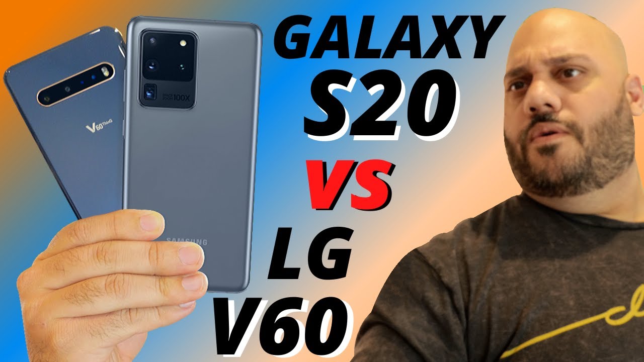 LG V60 vs Galaxy S20: LG Brings the Heat!