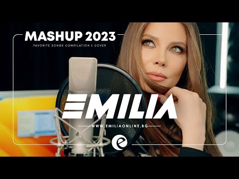 EMILIA • MASHUP 2023