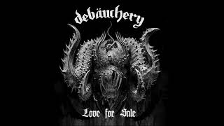 DEBAUCHERY - Love for Sale (Motörhead Cover)