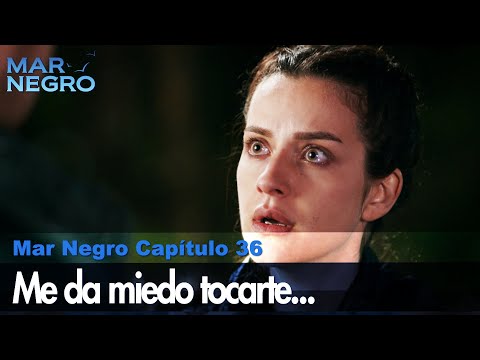 I'm afraid to touch you - Black Sea The Scenes