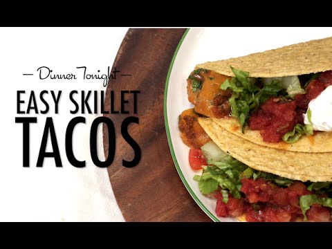 How to Make Easy Skillet Tacos | Dinner Tonight