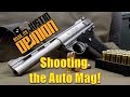 44 Auto Mag - A Handful of Thunder!