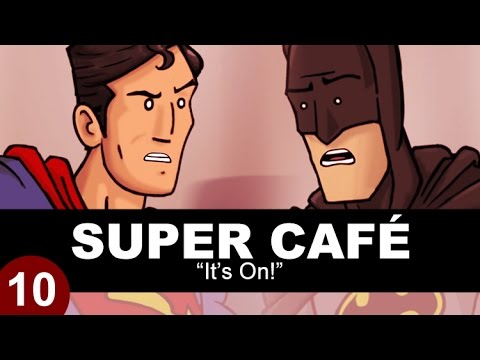 超級咖啡館。蝙蝠俠大戰超人--開始了！ (Super Cafe: Batman v Superman - It's On!)