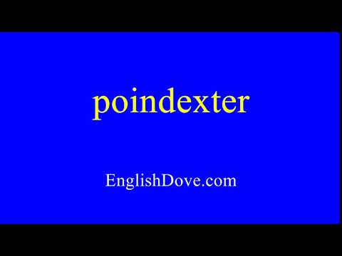 How to pronounce poindexter in American English.