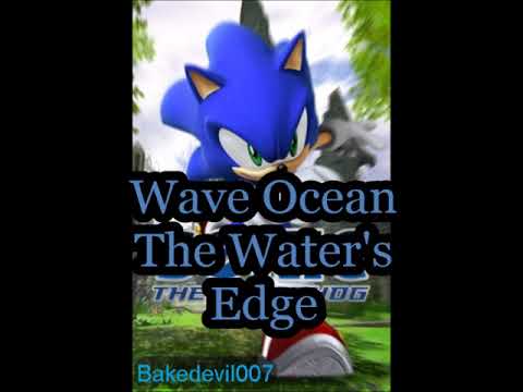 Wave Ocean The Water's Edge Sonic the Hedgehog (2006) Music Extended