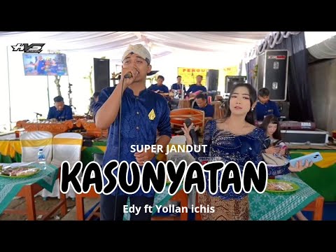 KASUNYATAN - EDDY FT YOLLAN - ALINDRA MUSIK - GAPRUK PANGGUNG