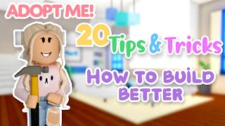 20 TIPS & TRICKS How to build better in Adopt 