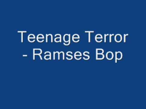 Teenage Terror - Ramses Bop
